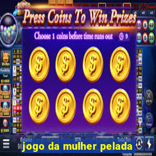 jogo da mulher pelada